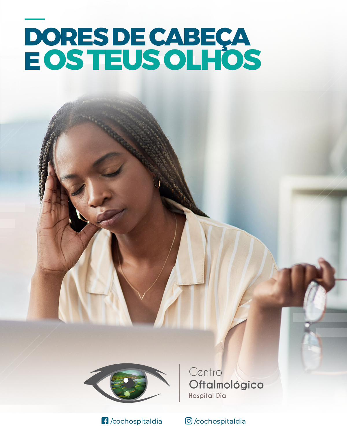 DORES DE CABEÇA E OS TEUS OLHOS – Centro Oftalmológico Hospital Dia